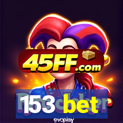 153 bet